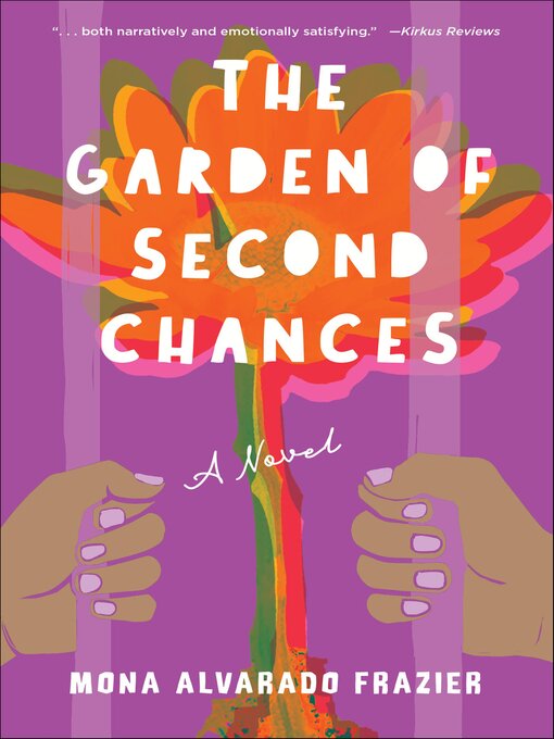Title details for The Garden of Second Chances by Mona Alvarado Frazier - Wait list